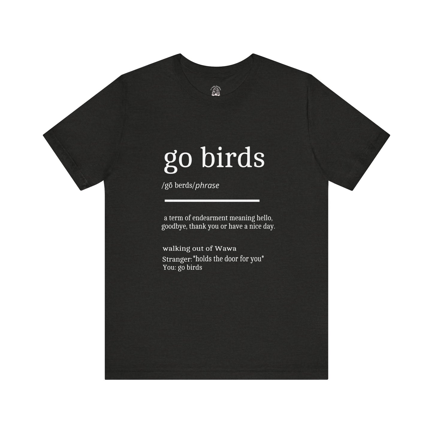 go birds definition. NFL Philadelphia Eagles Unisex Jersey Short Sleeve Tee