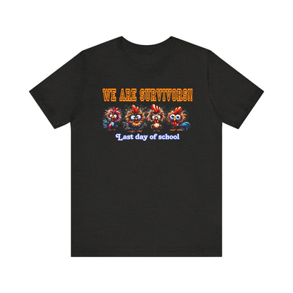 Last Day of School Survivors T-Shirt - Fun Unisex Jersey Tee for Kids & Teens