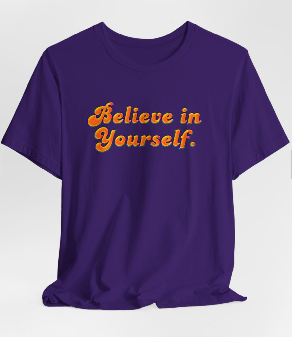 Believe In Yourself Unisex Jersey Short Sleeve Tee